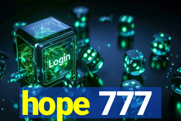 hope 777