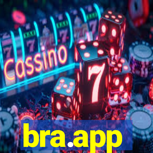 bra.app