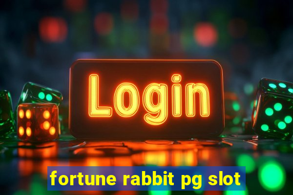 fortune rabbit pg slot