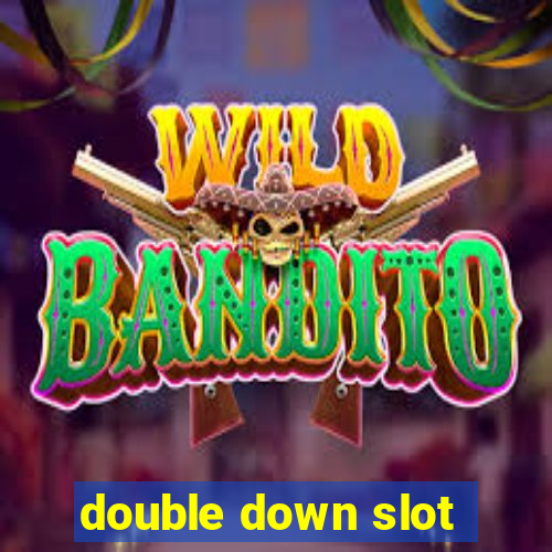 double down slot