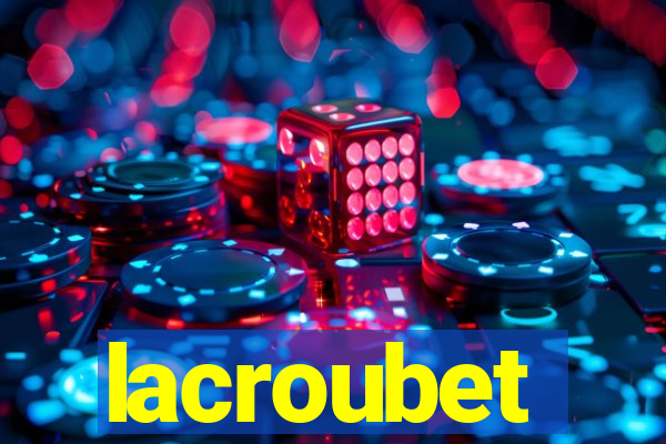 lacroubet