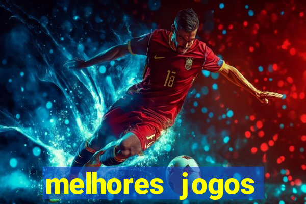 melhores jogos atualmente para android