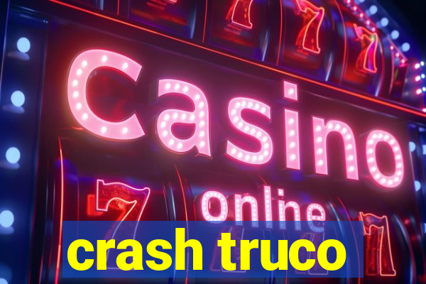 crash truco