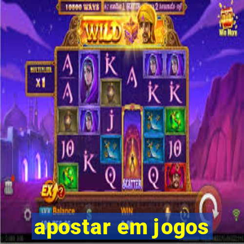 apostar em jogos