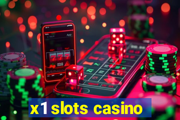 x1 slots casino