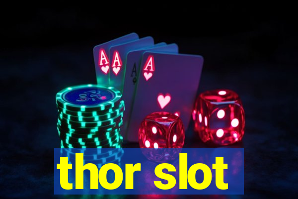 thor slot