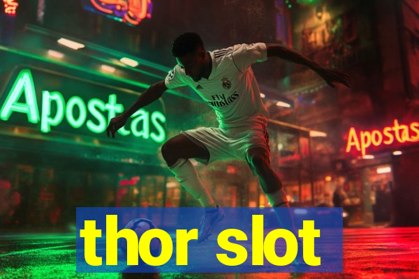 thor slot