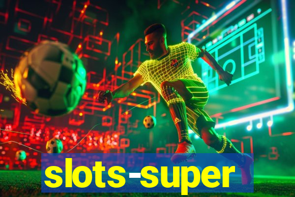 slots-super