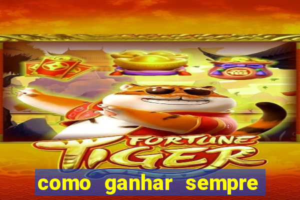 como ganhar sempre no fortune tiger