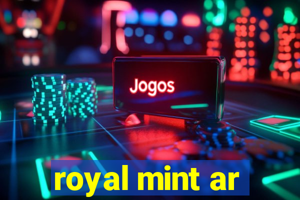 royal mint ar