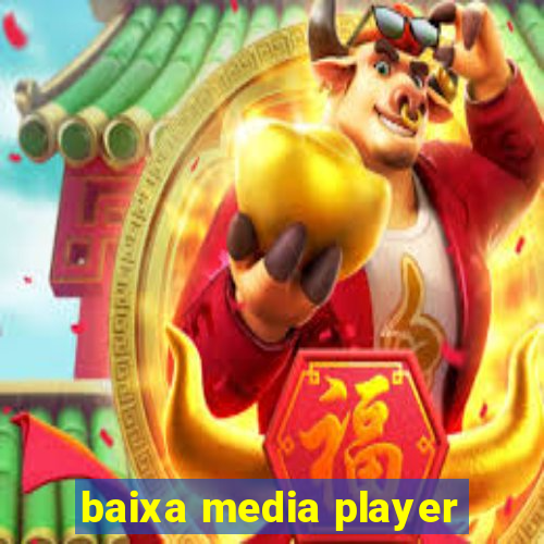 baixa media player