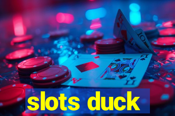 slots duck