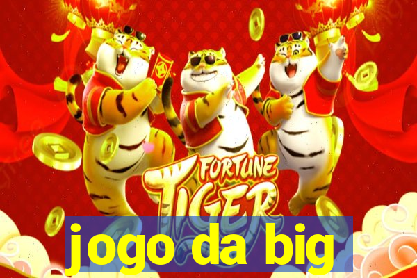 jogo da big