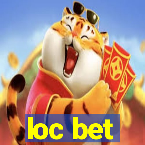 loc bet