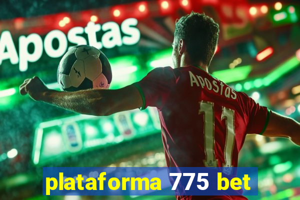 plataforma 775 bet