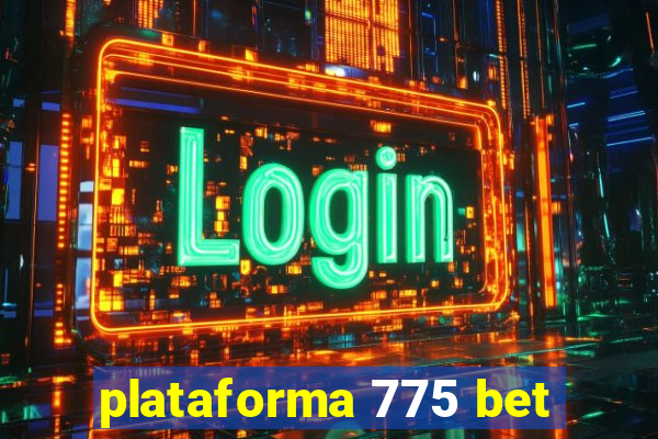 plataforma 775 bet