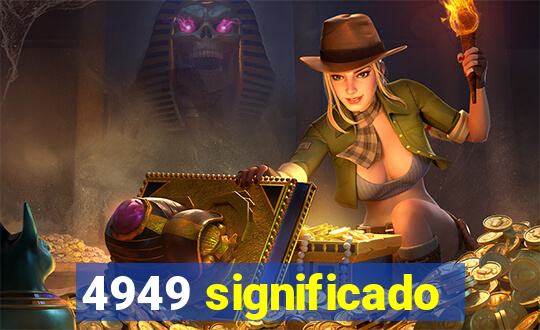 4949 significado