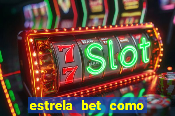 estrela bet como usar o bonus