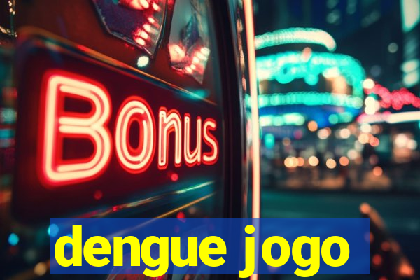 dengue jogo