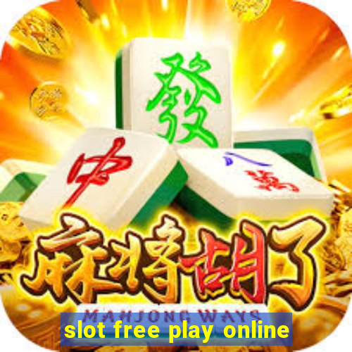 slot free play online