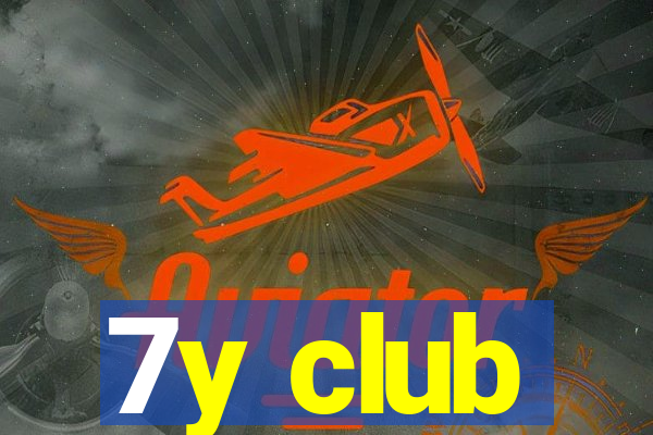 7y club