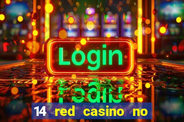 14 red casino no deposit bonus codes