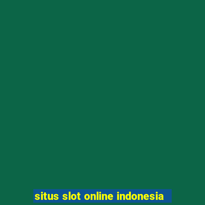 situs slot online indonesia