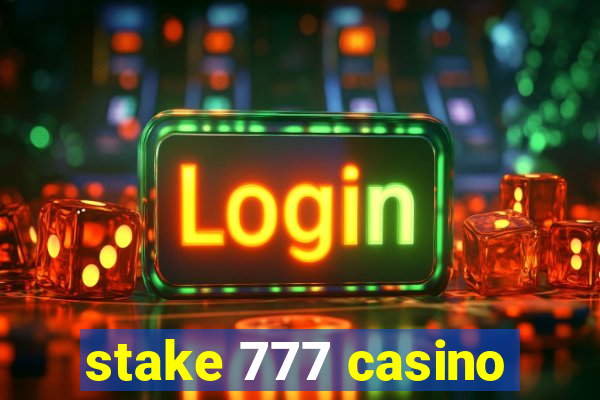 stake 777 casino