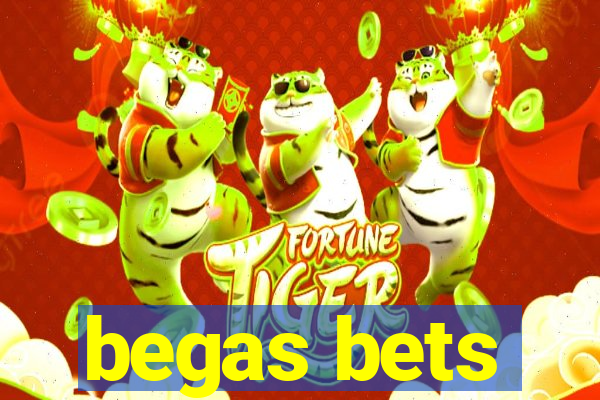 begas bets