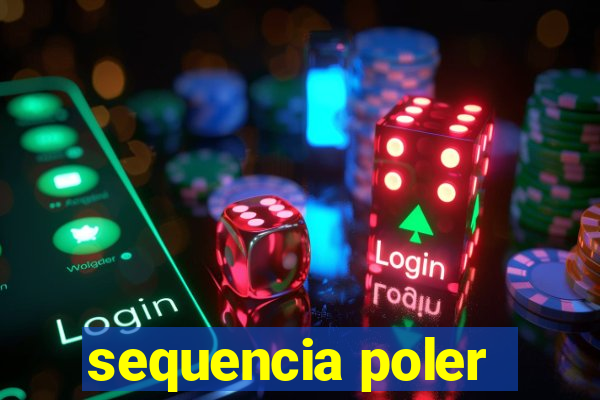 sequencia poler