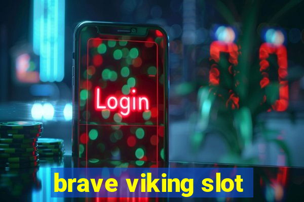 brave viking slot