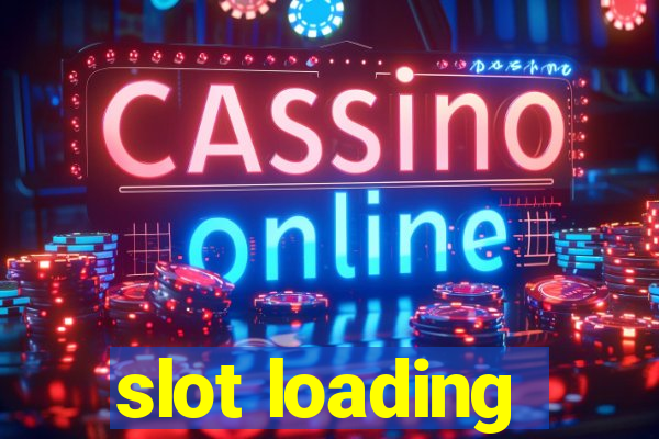 slot loading