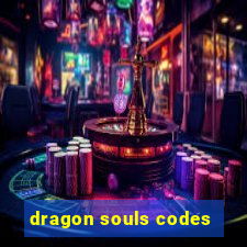 dragon souls codes