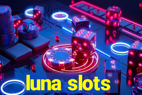 luna slots