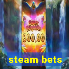 steam bets