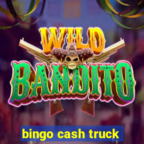 bingo cash truck