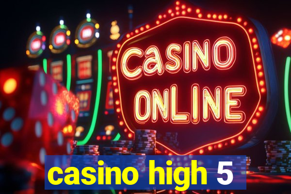 casino high 5