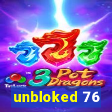 unbloked 76