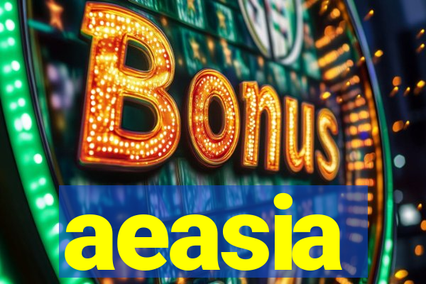 aeasia