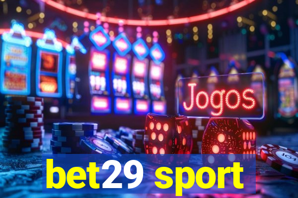 bet29 sport