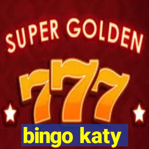 bingo katy