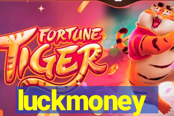 luckmoney