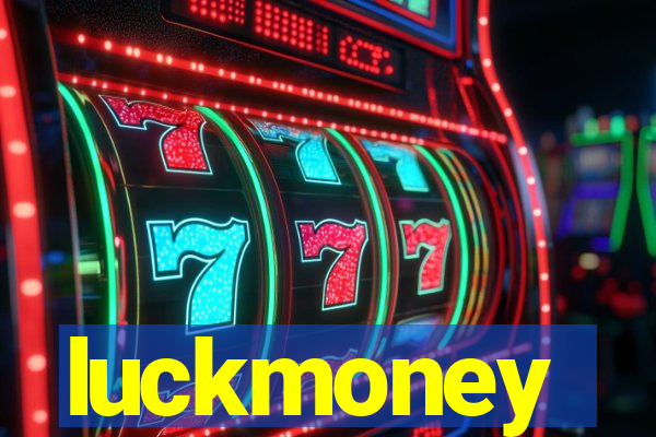 luckmoney