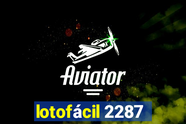 lotofácil 2287