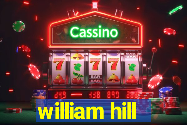 william hill