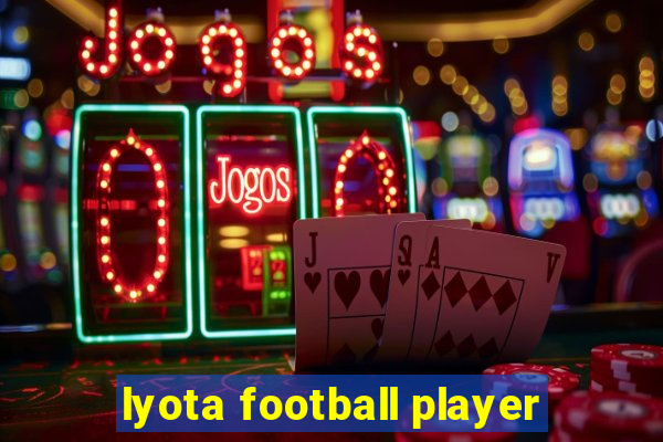 lyota football player