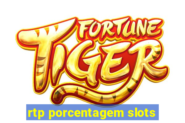 rtp porcentagem slots