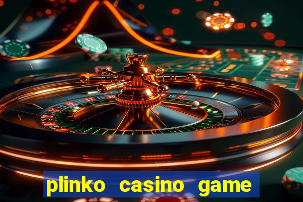 plinko casino game real money