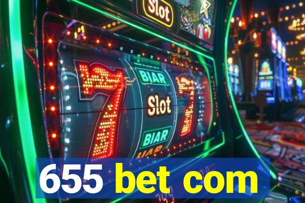 655 bet com