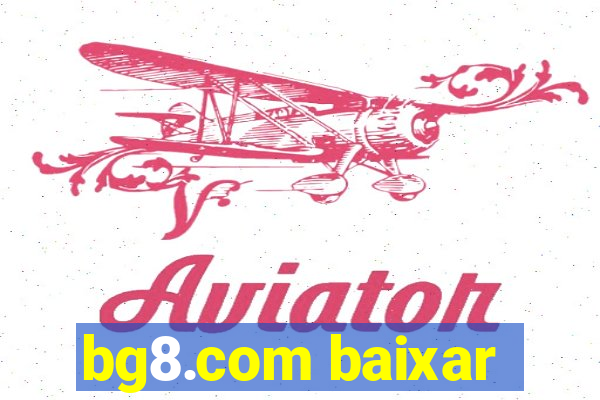 bg8.com baixar